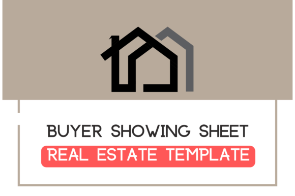 Buyer Showing Sheet and Premium Buyer Showing Sheet Templates for Everyone